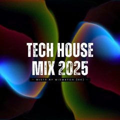 Tech House Mix 2025