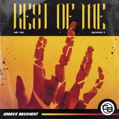 Mr. Sid, George Z - Rest Of Me