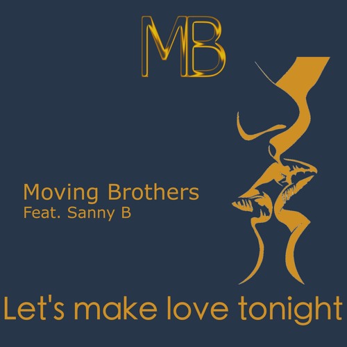 Let's Make Love Tonight (feat. Sanny B)