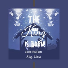 The King Is Born.mp3