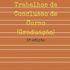⬇️ READ EBOOK Como Escrever Trabalhos de Conclusão de Curso (Graduação) (Portuguese Edition) Full O