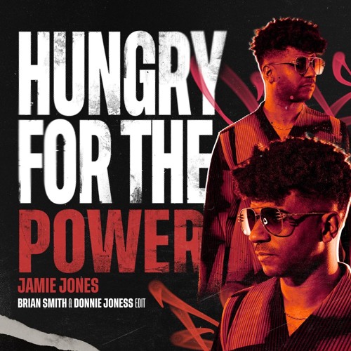 Jamie Jones - Hungry For The Power (Brian Smith & Donnie Joness Edit) [FREE DOWNLOAD]