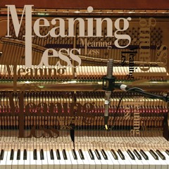 Meaningless #Piano Day 2021