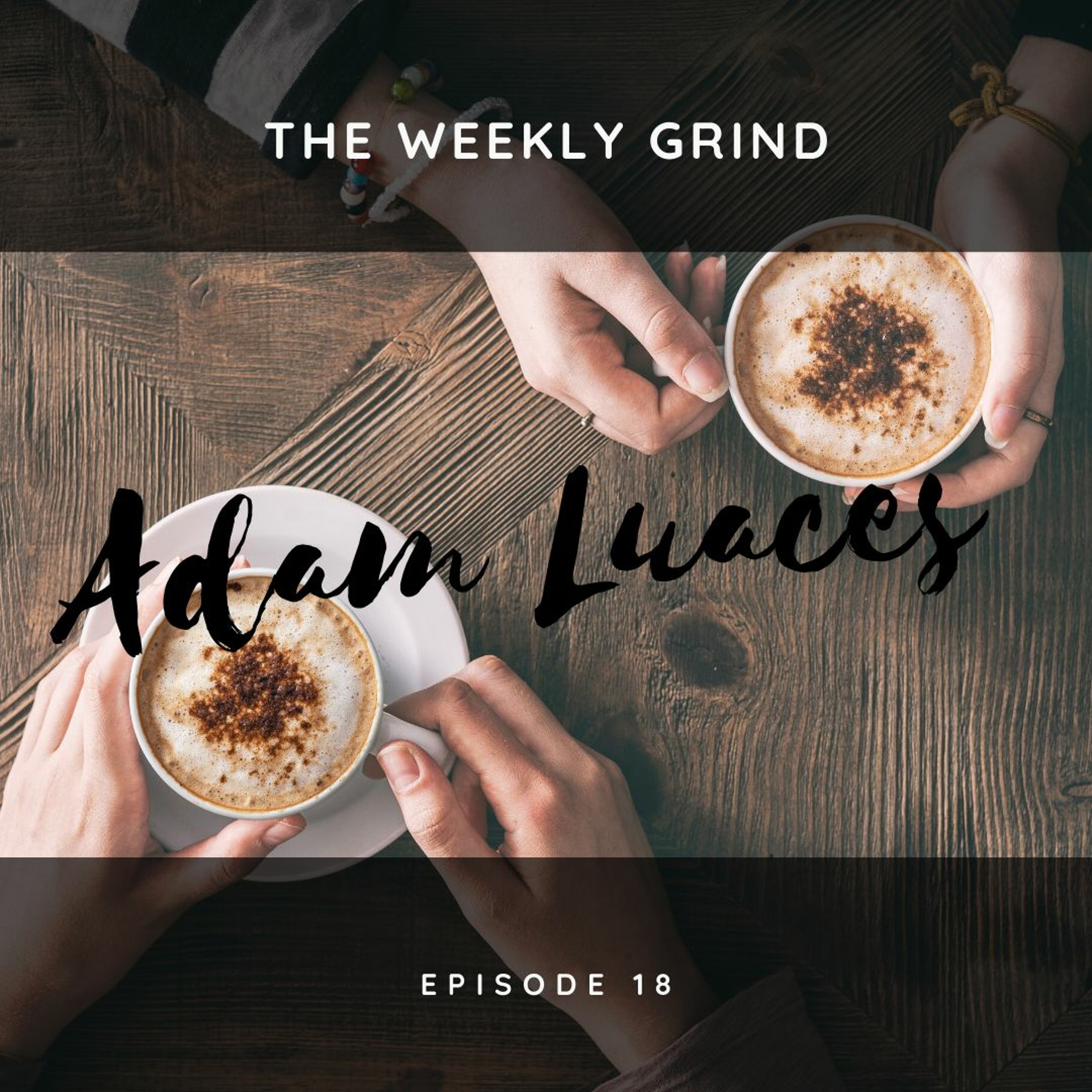 The Weekly Grind