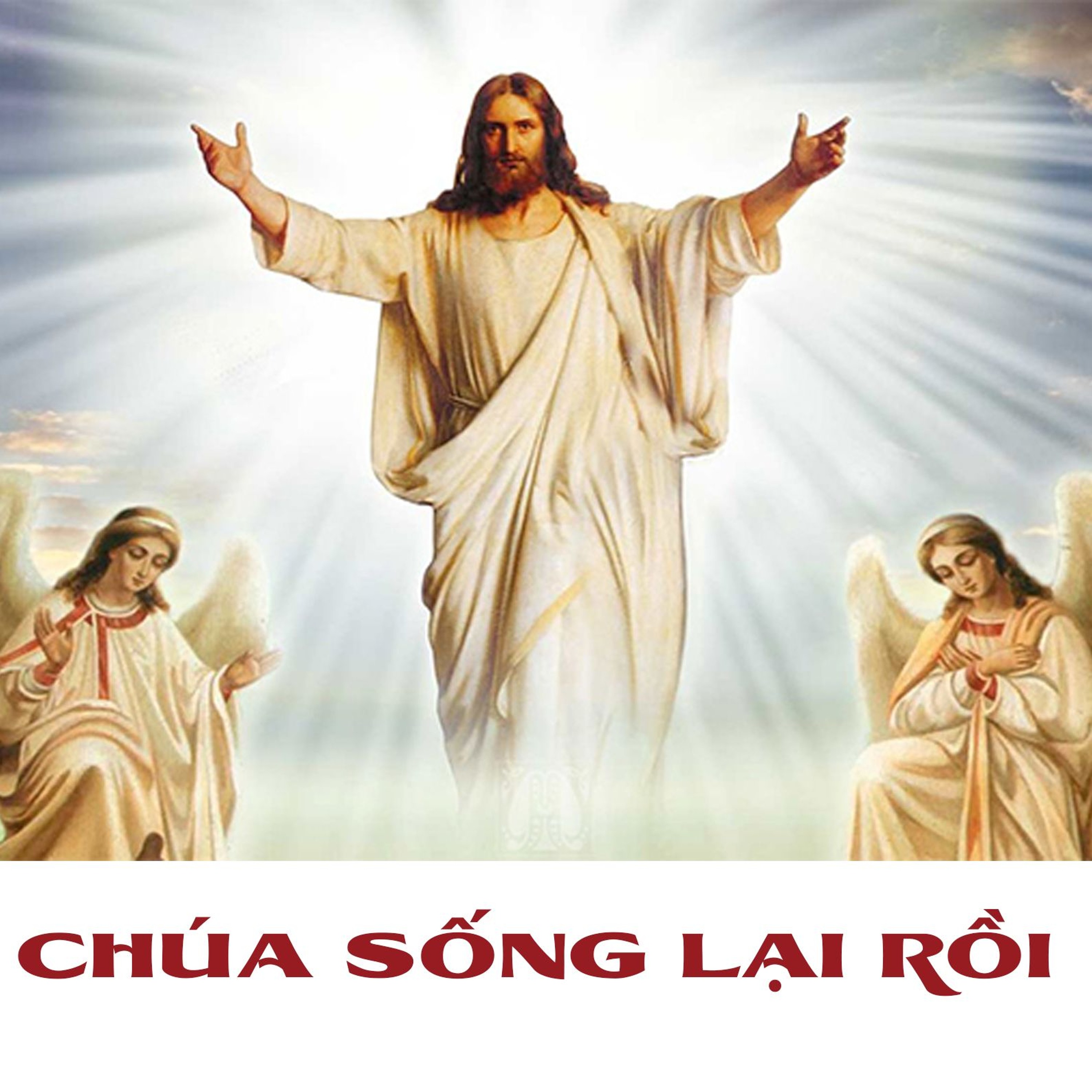 Bài hát: CHÚA SỐNG LẠI RỒI episode artwork