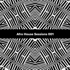 Afro House Sessions 001