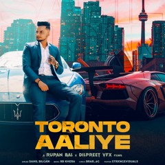 TORONTO AALIYE - SAHIL BILGAN | PROD. RB KHERA | LATEST PUNJABI SONGS 2022