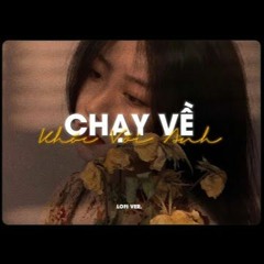 Chạy Về Khóc Với Anh - Erik X Zeaplee「Lofi Version By 1 9 6 7」