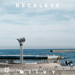 Miivy - Reckless [Free Download]