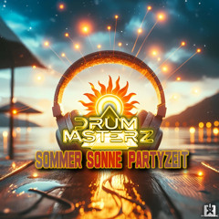 DrumMasterz - Sommer Sonne Partyzeit [SINGLE] 🎉COMING ON FRIDAY JULY 18th!★🤩