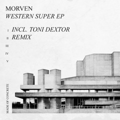Morven - Western Super (Toni Dextor Remix) - MOCD019