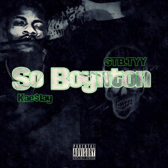 So Boynton - Gtb.Tyy ft Kae$lay (so brooklyn remix)