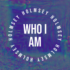 WHO I AM