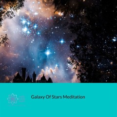 Galaxy of Stars Meditation