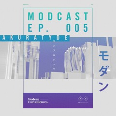 Modcast Episode 005 With Akuratyde