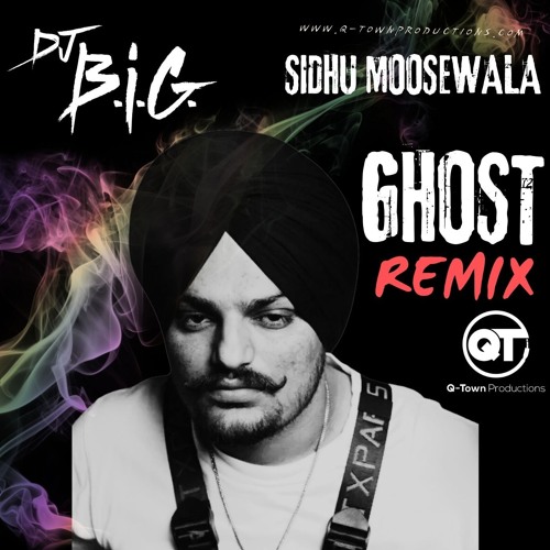 Sidhu Moosewala - Ghost (Dj BiG Remix)
