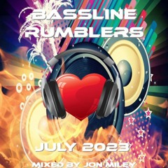 Bassline Rumblers July 2023 Mixed By Jon Miley