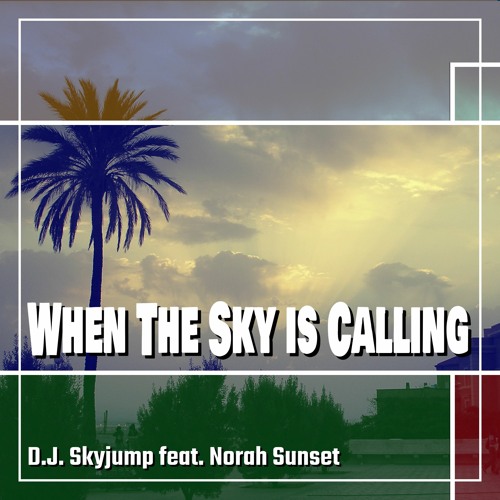 When The Sky  is Calling (Radio Edit)