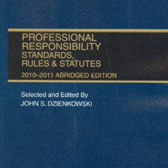 [Download] EPUB 📁 Professional Responsibility, Standards, Rules & Statutes, 2010-201