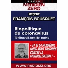Emission n°407 : Méridien Zéro reçoit F. Bousquet