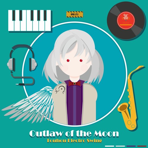 Outlaw of the Moon - Touhou Electro Swing (C99)