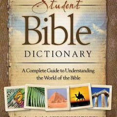 Access EBOOK 💛 Nelson's Student Bible Dictionary: A Complete Guide to Understanding