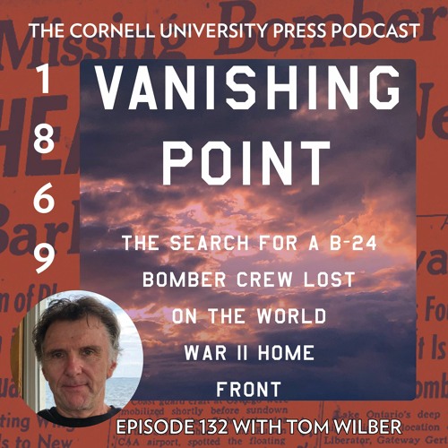 1869, Ep. 132 with Tom Wilber, author of Vanishing Point