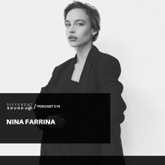 DifferentSound invites Nina Farrina / Podcast #215