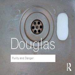 ⚡Read🔥PDF Purity and Danger: An Analysis of Concepts of Pollution and Taboo