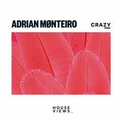Adrian Mønteiro - Crazy