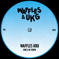Waffles Kru - Owls In Town [FREE DOWNLOAD]