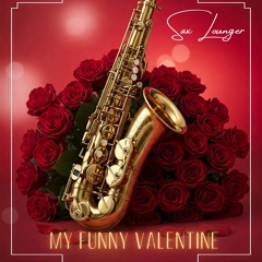 My Funny Valentine (Romance Mix)