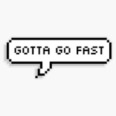 Go Fast