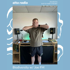 Biodiversity w/ Joe FM - 26.07.25