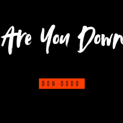Are You Down