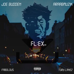 Joe Budden - Flex  (feat. Tory Lanez & Fabolous)