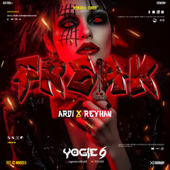 FREAK  - YOGIE69 ( ARDI X REYHAN ) #KELUARG4CEMARA