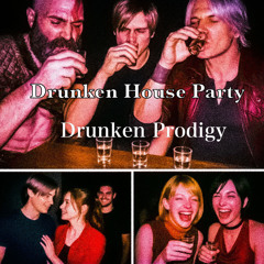 Drunken House Party