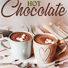 [ACCESS] EPUB KINDLE PDF EBOOK Spiked Hot Chocolate by  Rilzy Adams 📃