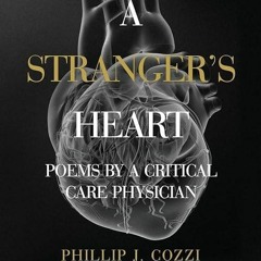 PDF✔read❤online A Stranger's Heart: Poems by a Critical Care Physician