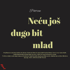Neću još dugo bit mlad