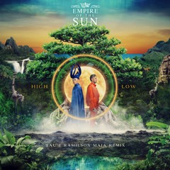 Empire Of The Sun - High And Low (Tau e Ramilson Maia Remix) [FREE DOWNLOAD]