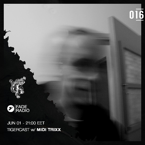 TIGERCAST 016 - Midi Trixx