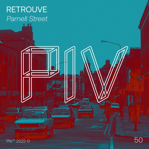 [PIV050]  A2. Retrouve - Parnell Street