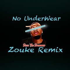 Dexta Dapps - "No Underwear" Zouke Remix