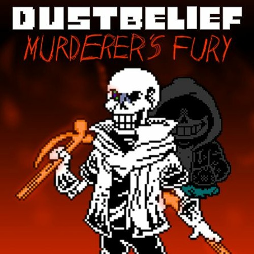 [Dusttale: Dustbelief] Phase 2 - Murderer's Fury