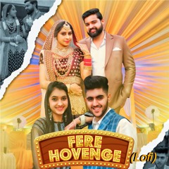 Fere Hovenge (Lofi) [feat. Sourav Yadav]