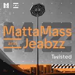 MMR06 - MattaMass and Jeabzz - Twisted (LP)