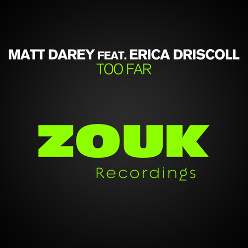 Too Far (Radio Edit) [feat. Erica Driscoll]