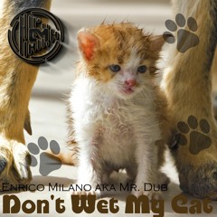 Don't Wet My Cat